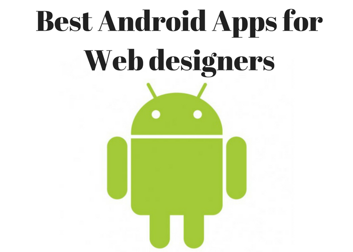 Best Android apps for Web designers