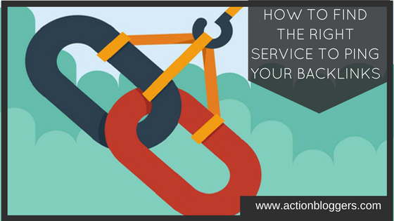 How to find the right service to ping your backlinks