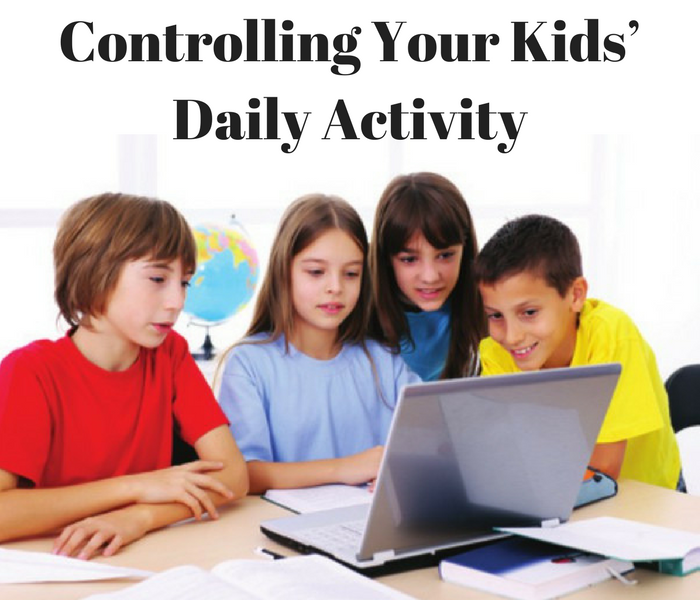 Controlling Your Kids’ Daily Activity