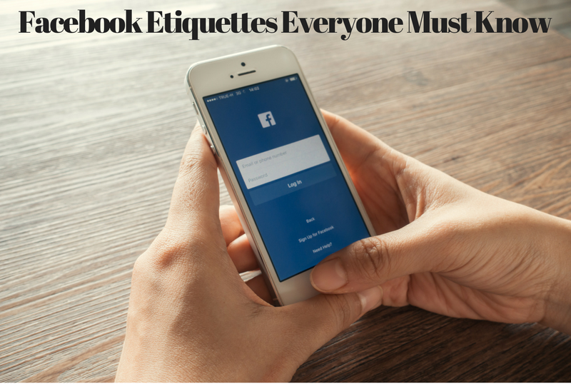 Facebook Etiquettes everyone must know