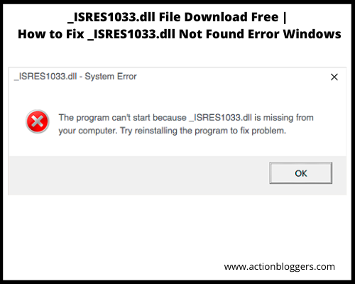 _ISRES1033.dll File Download Free | How to Fix _ISRES1033.dll Not Found Error Windows