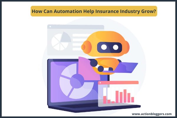 How Can Automation Help Insurance Industry Grow