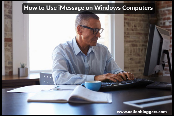 How to Use iMessage on Windows Computers