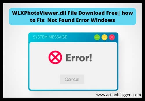 WLXPhotoViewer.dll File Download Free | How to Fix WLXPhotoViewer.dll Not Found Error Windows
